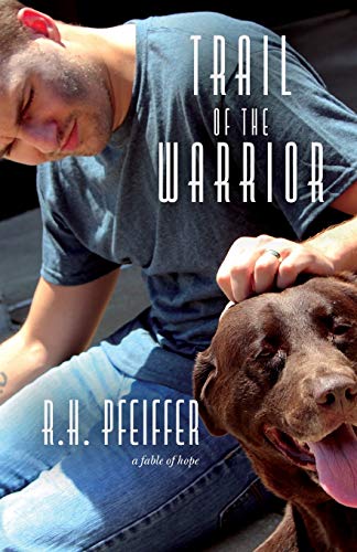 Beispielbild fr Trail of the Warrior: a fable of hope zum Verkauf von Wonder Book