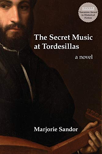 Stock image for The Secret Music at Tordesillas for sale by ZBK Books