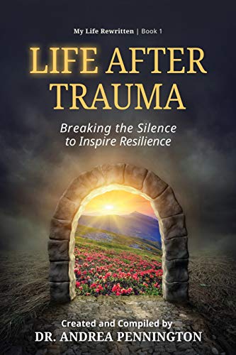 Stock image for Life after Trauma (My Life Rewritten Series): Breaking the Silence to Inspire Resilience for sale by Book Deals