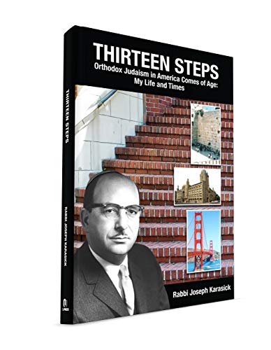 Stock image for Thirteen Steps: Orthodox Judaism in America comes of Age: My Life and Time for sale by Bookmonger.Ltd