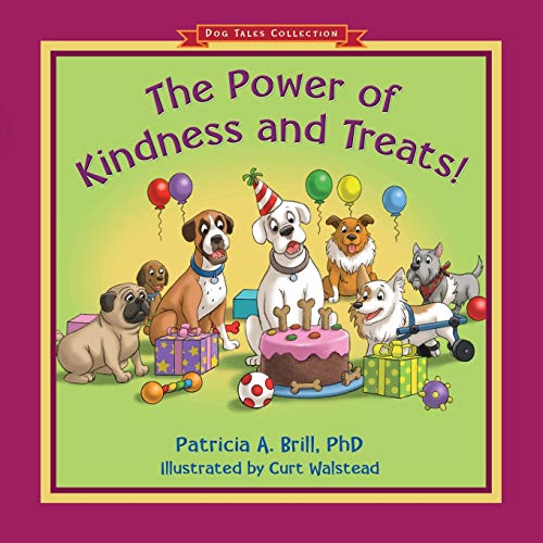Beispielbild fr The Power of Kindness and Treats! zum Verkauf von Buchpark