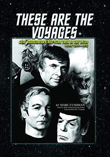 Beispielbild fr These Are the Voyages: Gene Roddenberry and Star Trek in the 1970s (1970-75) zum Verkauf von Wizard Books