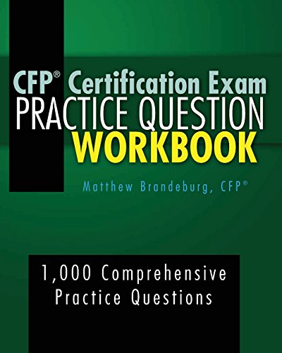 9780999510582: CFP Certification Exam Practice Question Workbook: 1,000 Comprehensive Practice Questions (2018 Edition)