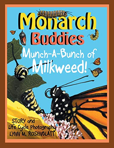 Beispielbild fr Monarch Buddies: Munch-A-Bunch of Milkweed! zum Verkauf von HPB Inc.