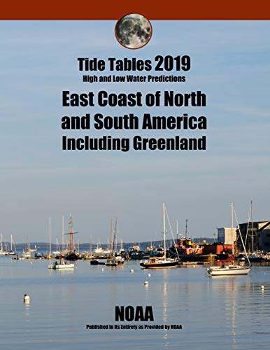 Beispielbild fr Tide Tables 2019: East Coast of North and South America, Including Greenland zum Verkauf von SecondSale
