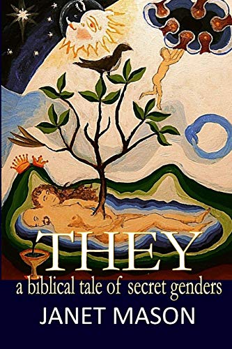 Stock image for They: A Biblical Tale of Secret Genders for sale by ThriftBooks-Atlanta