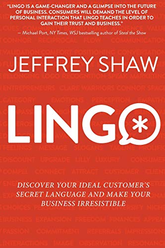 Beispielbild fr LINGO: Discover Your Ideal Customer's Secret Language and Make Your Business Irresistible zum Verkauf von SecondSale