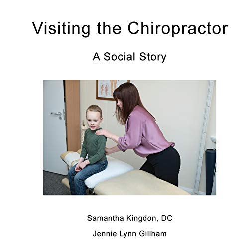 Stock image for Visiting the Chiropractor: A Social Story for sale by Lucky's Textbooks