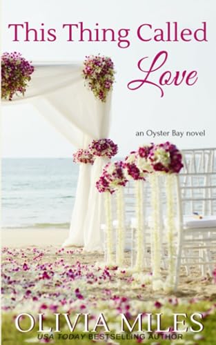 Beispielbild fr This Thing Called Love (Oyster Bay) (Volume 4) zum Verkauf von Better World Books