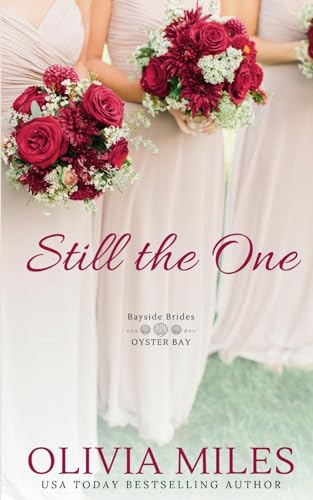 9780999528464: Still the One: an Oyster Bay novel