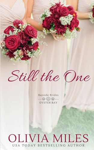 Stock image for Still the One: an Oyster Bay novel (Bayside Brides) for sale by ThriftBooks-Atlanta