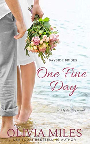 Beispielbild fr One Fine Day: an Oyster Bay novel (Bayside Brides) zum Verkauf von ThriftBooks-Dallas