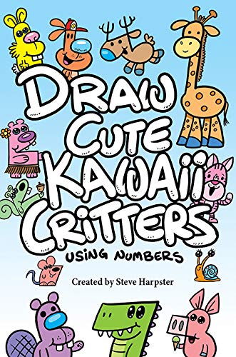 Stock image for Draw Cute Kawaii Critters Using Numbers for sale by HPB Inc.