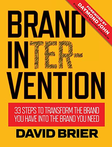 Stock image for Brand Intervention: 33 Steps to Transform the Brand You Have into the Brand You Need for sale by Books From California
