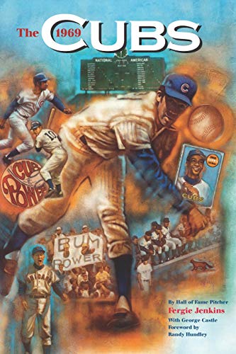 Stock image for The 1969 Cubs: Long Remembered - Not Forgottten for sale by Bulk Book Warehouse