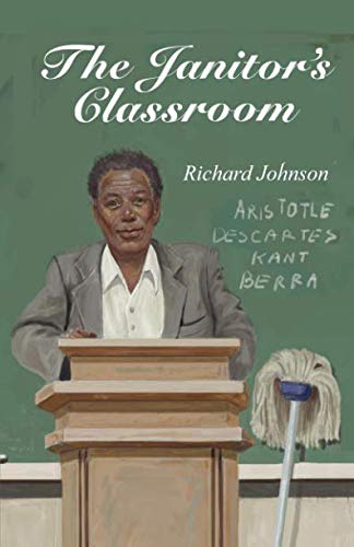 Stock image for The Janitor's Classroom for sale by Revaluation Books