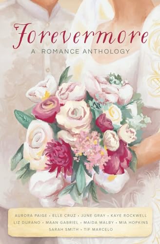 Beispielbild fr Forevermore: A Romance Anthology zum Verkauf von Red's Corner LLC