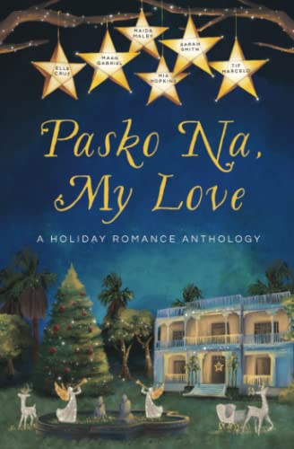 Stock image for Pasko Na, My Love: A Holiday Romance Anthology for sale by Goodwill Books