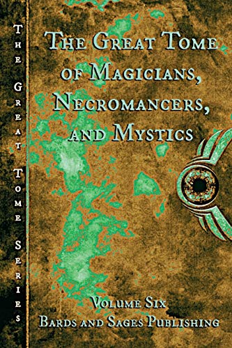 Imagen de archivo de The Great Tome of Magicians. Necromancers, and Mystics a la venta por Lucky's Textbooks