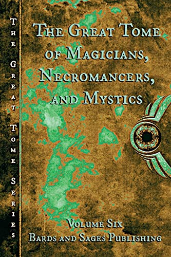 Stock image for The Great Tome of Magicians. Necromancers, and Mystics for sale by Lucky's Textbooks