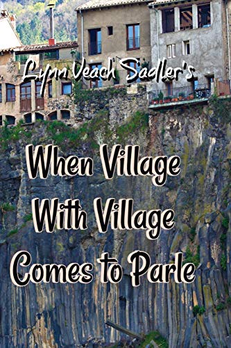 Stock image for When Village With Village Comes to Parle for sale by Lucky's Textbooks