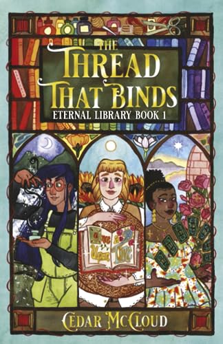 Stock image for The Thread That Binds: (Eternal Library Book 1) for sale by Friends of  Pima County Public Library