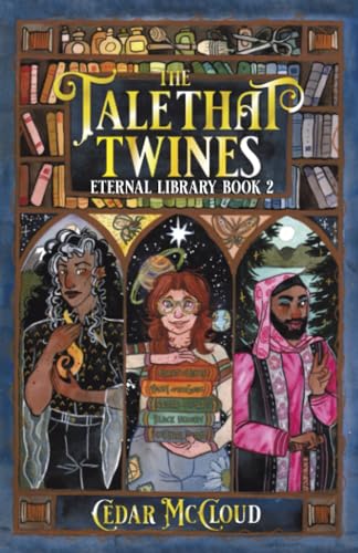 Stock image for The Tale That Twines: (Eternal Library Book 2) for sale by MusicMagpie
