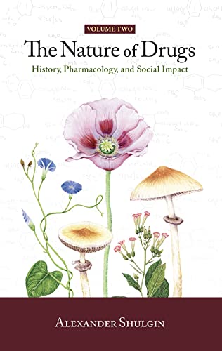 Beispielbild fr The Nature of Drugs Vol. 2: History, Pharmacology, and Social Impact zum Verkauf von Monster Bookshop