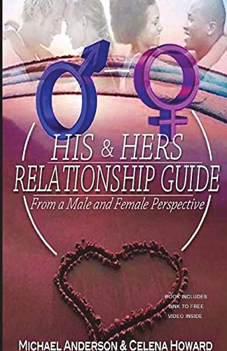 Stock image for His & Hers Relationship Guide: From a Male and Female Perspective for sale by Lucky's Textbooks