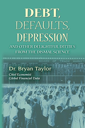 Beispielbild fr Debts, Defaults, Depression and Other Delightful Ditties from the Dismal Science zum Verkauf von Better World Books