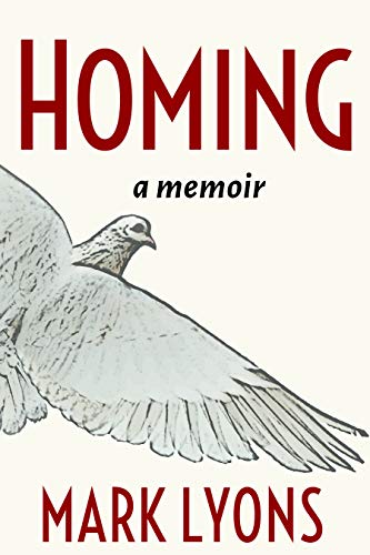 Stock image for Homing: A Memoir for sale by Cathy's Half Price Books