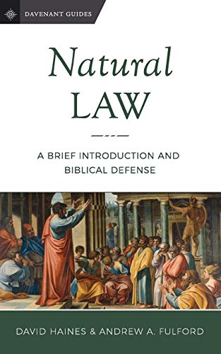 Stock image for Natural Law: A Brief Introduction and Biblical Defense for sale by ThriftBooks-Dallas