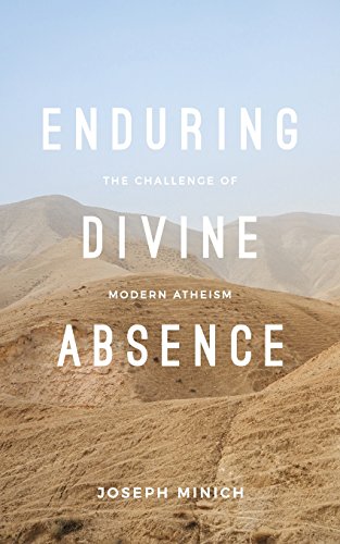 Stock image for Enduring Divine Absence: The Challenge of Modern Atheism (Davenant Engagements) for sale by HPB Inc.