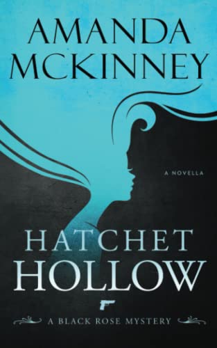 Beispielbild fr Hatchet Hollow: A Black Rose Mystery (Black Rose Mystery Novella) zum Verkauf von Revaluation Books