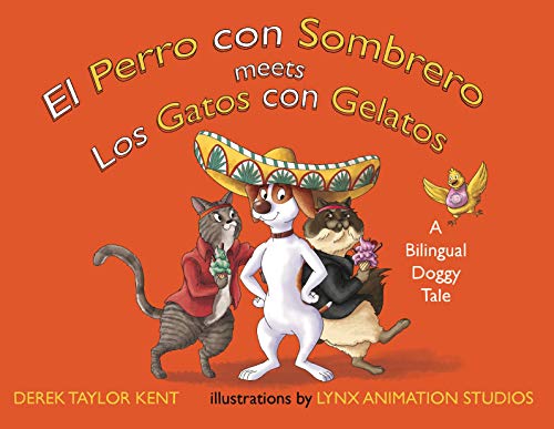 Imagen de archivo de El Perro con Sombrero Meets Los Gatos con Gelatos a la venta por Better World Books