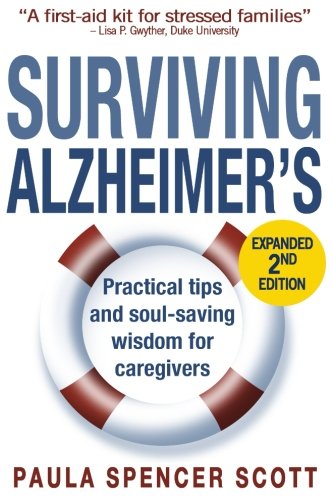 Imagen de archivo de Surviving Alzheimer's: Practical Tips and Soul-Saving Wisdom for Caregivers a la venta por ThriftBooks-Atlanta