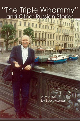 Beispielbild fr THE TRIPLE WHAMMY" AND OTHER RUSSIAN STORIES: A Memoir zum Verkauf von Bookmans