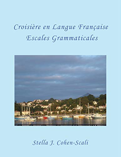 Stock image for Croisire En Langue Franaise: Escales Grammaticales (French Edition) for sale by Lucky's Textbooks