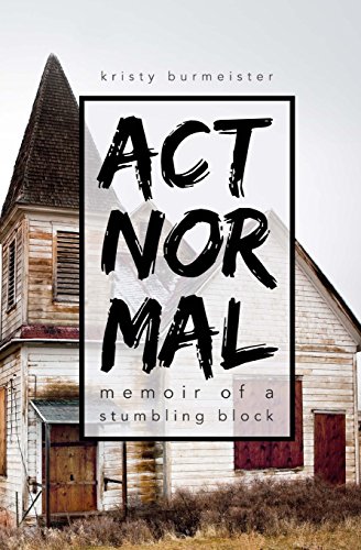 Stock image for Act Normal: Memoir of a Stumbling Block for sale by ThriftBooks-Atlanta