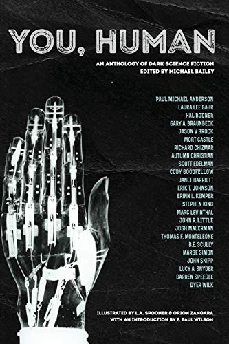 Imagen de archivo de You, Human: An Anthology of Dark Science Fiction a la venta por Books Unplugged