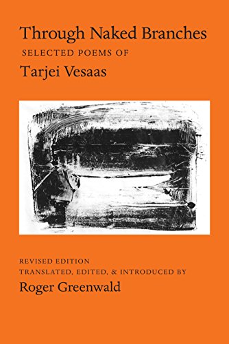 Beispielbild für Through Naked Branches: Selected Poems of Tarjei Vesaas zum Verkauf von WorldofBooks