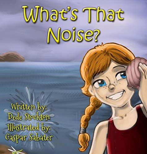 Imagen de archivo de What's That Noise? (Sammi Jo Adventure Series) a la venta por Books From California