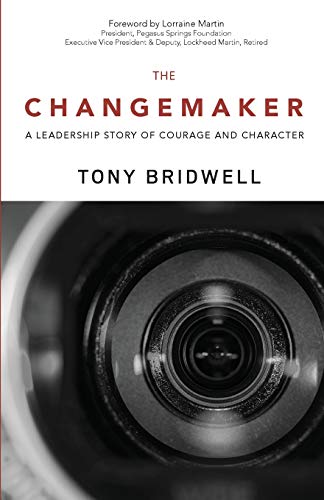 Beispielbild fr The Changemaker : A Leadership Story of Courage and Character zum Verkauf von Better World Books