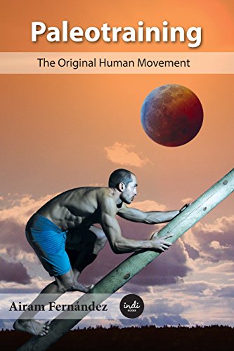 Imagen de archivo de Paleotraining: The original human movement a la venta por THE SAINT BOOKSTORE