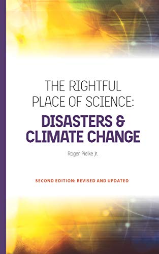 Imagen de archivo de The Rightful Place of Science: Disasters & Climate Change a la venta por -OnTimeBooks-