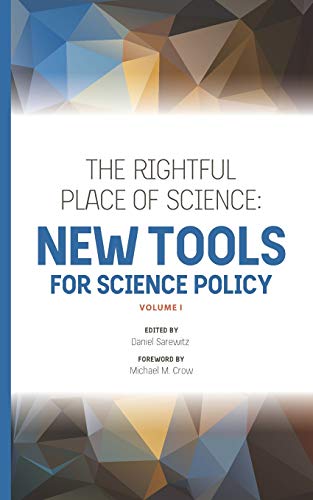 Stock image for The Rightful Place of Science: New Tools for Science Policy for sale by GF Books, Inc.