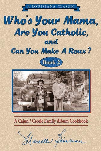 Beispielbild fr Who's Your Mama, Are You Catholic & Can You Make A Roux? (Book 2) zum Verkauf von ThriftBooks-Atlanta