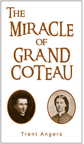 9780999588482: The Miracle of Grand Coteau