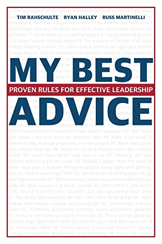 Beispielbild fr My Best Advice: Proven Rules for Effective Leadership zum Verkauf von SecondSale