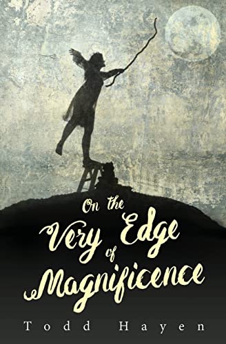 Stock image for On the Very Edge of Magnificence for sale by GF Books, Inc.
